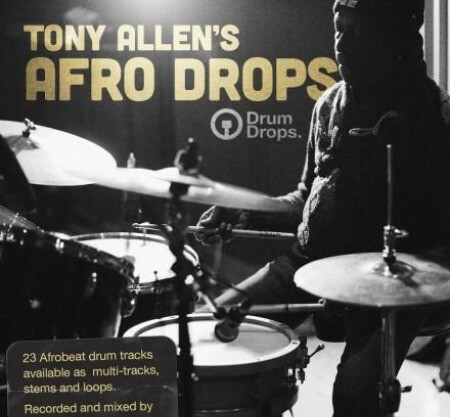 DrumDrops Tony Allens Afro Drops: Stems and Mix Files MULTiFORMAT